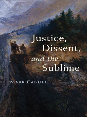 cover image of Justice, Dissent, and the Sublime
